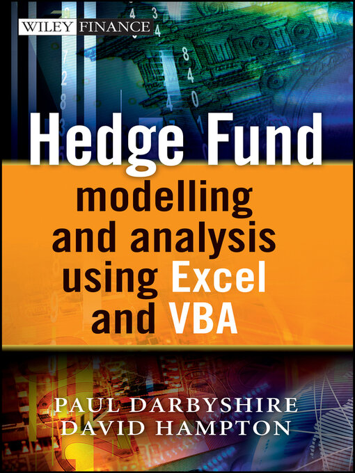 Title details for Hedge Fund Modeling and Analysis Using Excel and VBA by Paul Darbyshire - Available